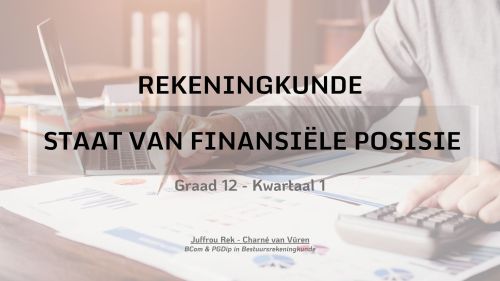Graad 12 - Staat van Finansi&euml;le Posisie 